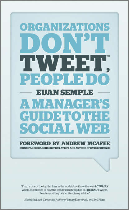 Скачать книгу Organizations Don't Tweet, People Do. A Manager's Guide to the Social Web
