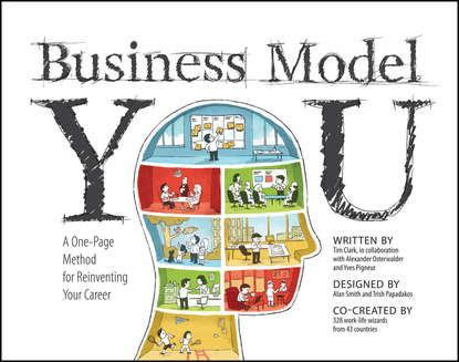 Скачать книгу Business Model You. A One-Page Method For Reinventing Your Career