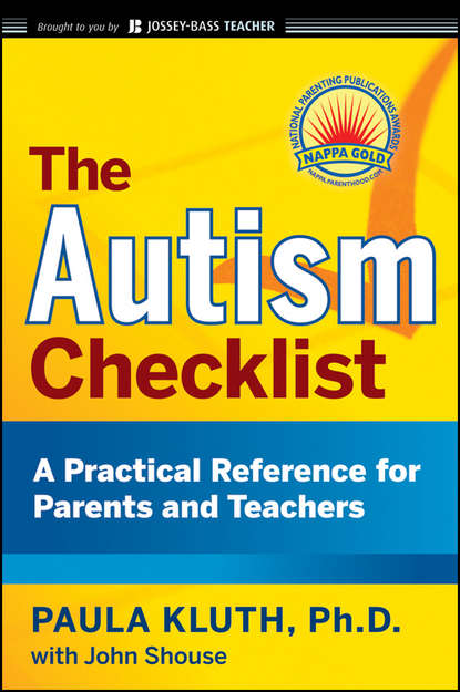 Скачать книгу The Autism Checklist. A Practical Reference for Parents and Teachers