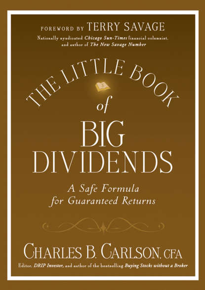 Скачать книгу The Little Book of Big Dividends. A Safe Formula for Guaranteed Returns