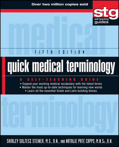 Скачать книгу Quick Medical Terminology. A Self-Teaching Guide