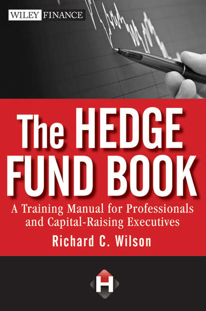 The Hedge Fund Book. A Training Manual for Professionals and Capital-Raising Executives