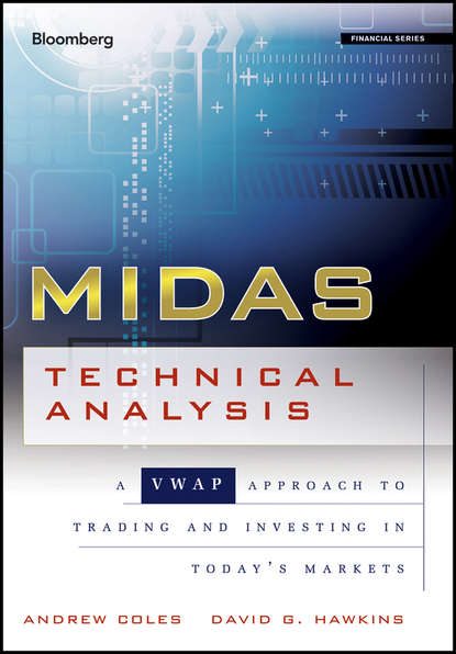 Скачать книгу MIDAS Technical Analysis. A VWAP Approach to Trading and Investing in Today's Markets