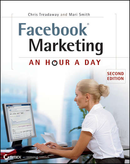 Скачать книгу Facebook Marketing. An Hour a Day