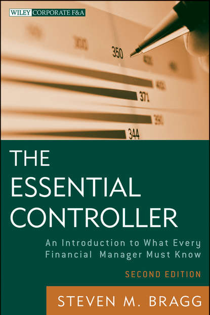 Скачать книгу The Essential Controller. An Introduction to What Every Financial Manager Must Know