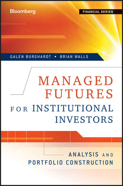 Скачать книгу Managed Futures for Institutional Investors. Analysis and Portfolio Construction