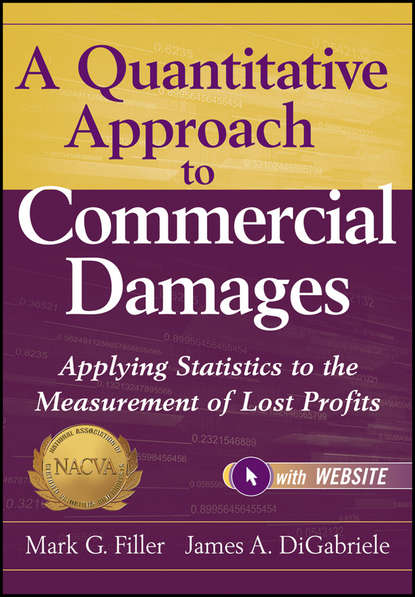 Скачать книгу A Quantitative Approach to Commercial Damages. Applying Statistics to the Measurement of Lost Profits