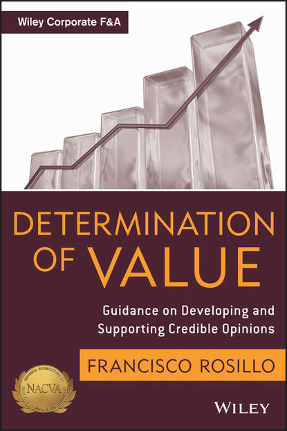 Скачать книгу Determination of Value. Appraisal Guidance on Developing and Supporting a Credible Opinion
