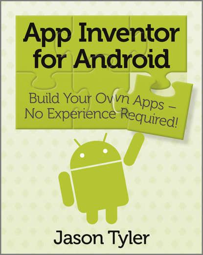 App Inventor for Android. Build Your Own Apps - No Experience Required!