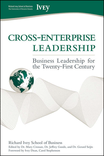 Скачать книгу Cross-Enterprise Leadership. Business Leadership for the Twenty-First Century