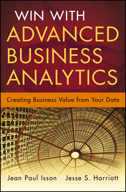 Скачать книгу Win with Advanced Business Analytics. Creating Business Value from Your Data