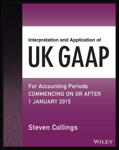 Скачать книгу Interpretation and Application of UK GAAP. For Accounting Periods Commencing On or After 1 January 2015