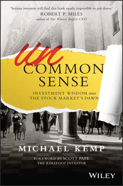 Скачать книгу Uncommon Sense. Investment Wisdom Since the Stock Market's Dawn