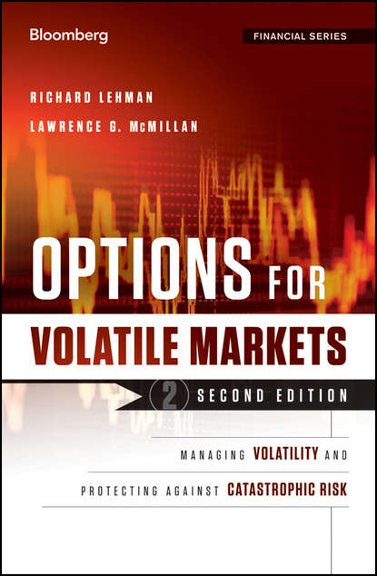 Скачать книгу Options for Volatile Markets. Managing Volatility and Protecting Against Catastrophic Risk