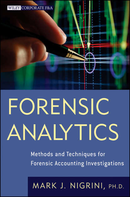Скачать книгу Forensic Analytics. Methods and Techniques for Forensic Accounting Investigations