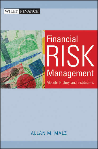 Скачать книгу Financial Risk Management. Models, History, and Institutions