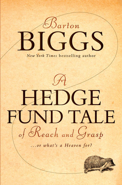 Скачать книгу A Hedge Fund Tale of Reach and Grasp. Or What's a Heaven For