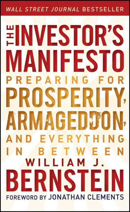 Скачать книгу The Investor's Manifesto. Preparing for Prosperity, Armageddon, and Everything in Between