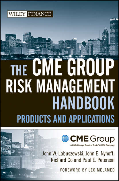 Скачать книгу The CME Group Risk Management Handbook. Products and Applications