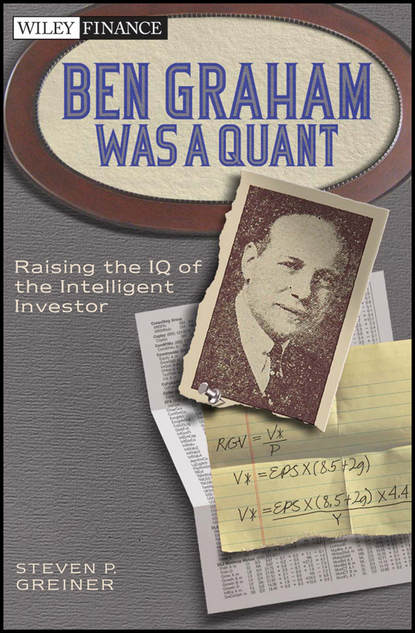 Скачать книгу Ben Graham Was a Quant. Raising the IQ of the Intelligent Investor