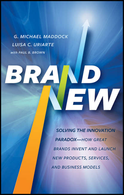 Скачать книгу Brand New. Solving the Innovation Paradox -- How Great Brands Invent and Launch New Products, Services, and Business Models