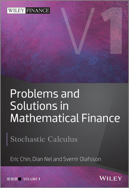 Скачать книгу Problems and Solutions in Mathematical Finance. Stochastic Calculus