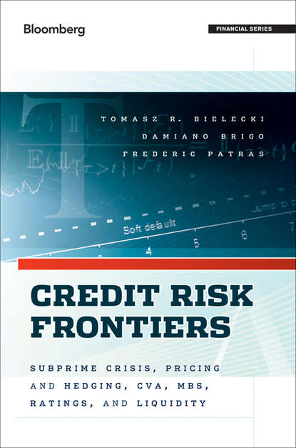 Скачать книгу Credit Risk Frontiers. Subprime Crisis, Pricing and Hedging, CVA, MBS, Ratings, and Liquidity