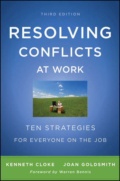 Скачать книгу Resolving Conflicts at Work. Ten Strategies for Everyone on the Job
