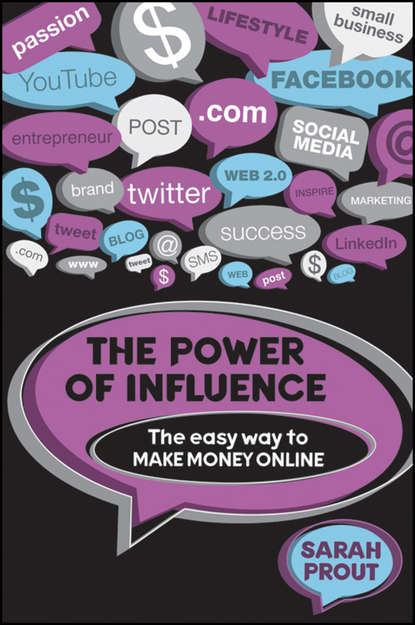 Скачать книгу The Power of Influence. The Easy Way to Make Money Online