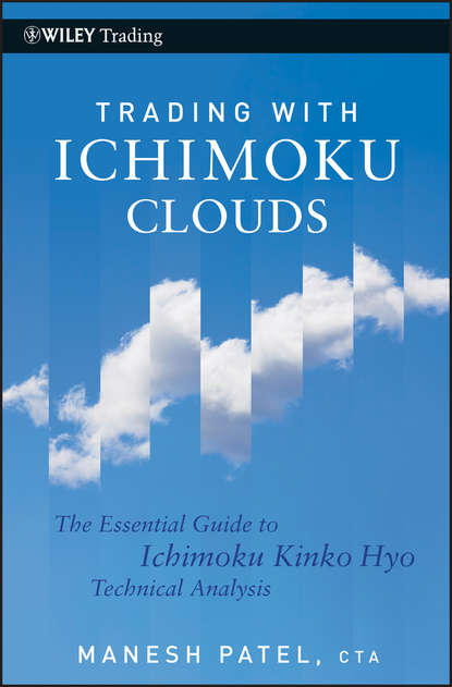 Скачать книгу Trading with Ichimoku Clouds. The Essential Guide to Ichimoku Kinko Hyo Technical Analysis