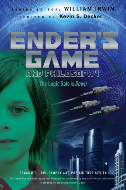 Скачать книгу Ender's Game and Philosophy. The Logic Gate is Down