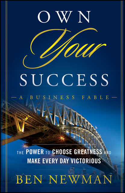 Скачать книгу Own YOUR Success. The Power to Choose Greatness and Make Every Day Victorious