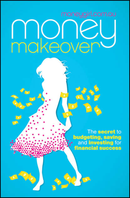 Скачать книгу Money Makeover. The Secret to Budgeting, Saving and Investing for Financial Success