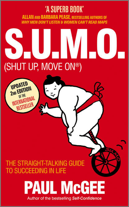 Скачать книгу S.U.M.O (Shut Up, Move On). The Straight-Talking Guide to Succeeding in Life