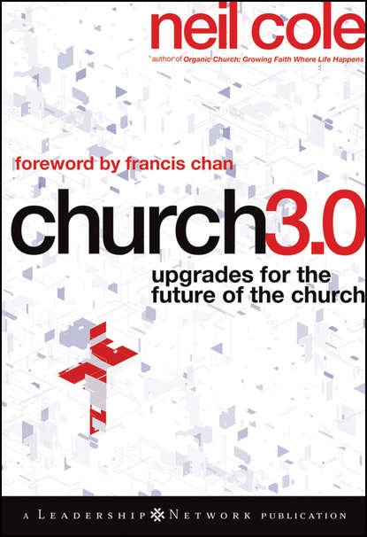 Church 3.0. Upgrades for the Future of the Church