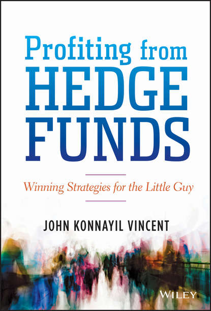 Скачать книгу Profiting from Hedge Funds. Winning Strategies for the Little Guy
