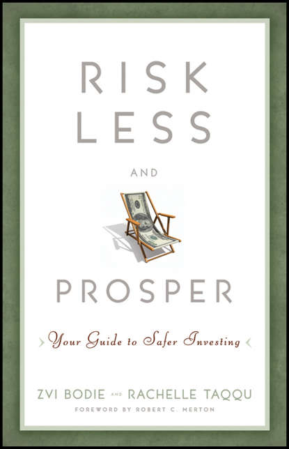 Скачать книгу Risk Less and Prosper. Your Guide to Safer Investing