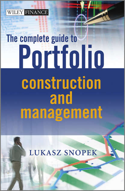 Скачать книгу The Complete Guide to Portfolio Construction and Management