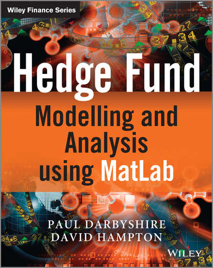 Скачать книгу Hedge Fund Modelling and Analysis using MATLAB
