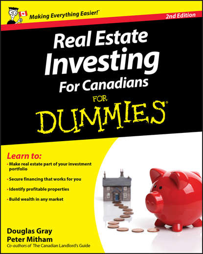 Скачать книгу Real Estate Investing For Canadians For Dummies