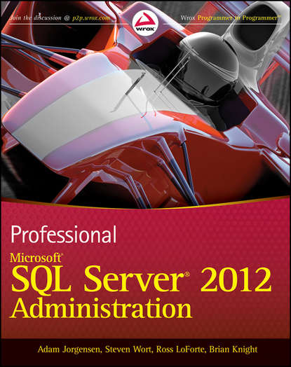 Скачать книгу Professional Microsoft SQL Server 2012 Administration