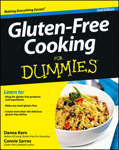 Скачать книгу Gluten-Free Cooking For Dummies