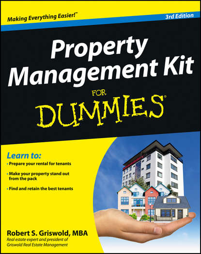 Скачать книгу Property Management Kit For Dummies