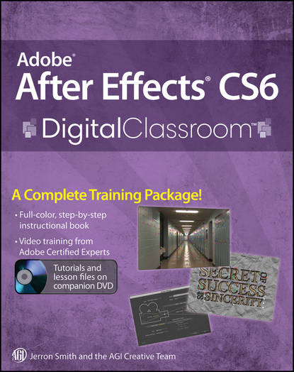 Скачать книгу Adobe After Effects CS6 Digital Classroom