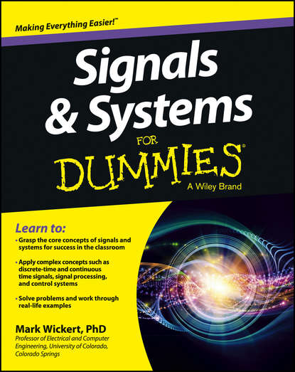 Скачать книгу Signals and Systems For Dummies