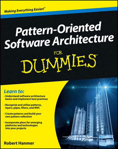 Скачать книгу Pattern-Oriented Software Architecture For Dummies