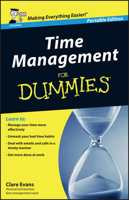 Скачать книгу Time Management For Dummies – UK