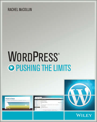 Скачать книгу WordPress. Pushing the Limits