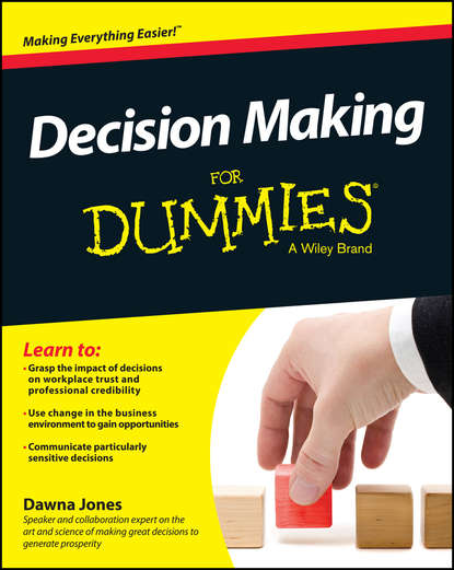 Скачать книгу Decision Making For Dummies