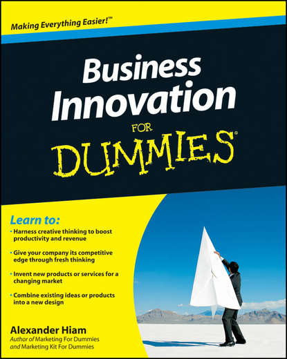 Скачать книгу Business Innovation For Dummies